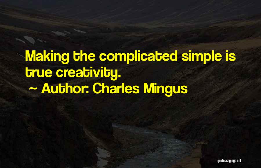 Charles Mingus Quotes 2022144