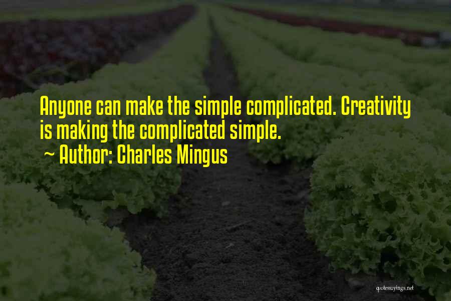 Charles Mingus Quotes 2049602