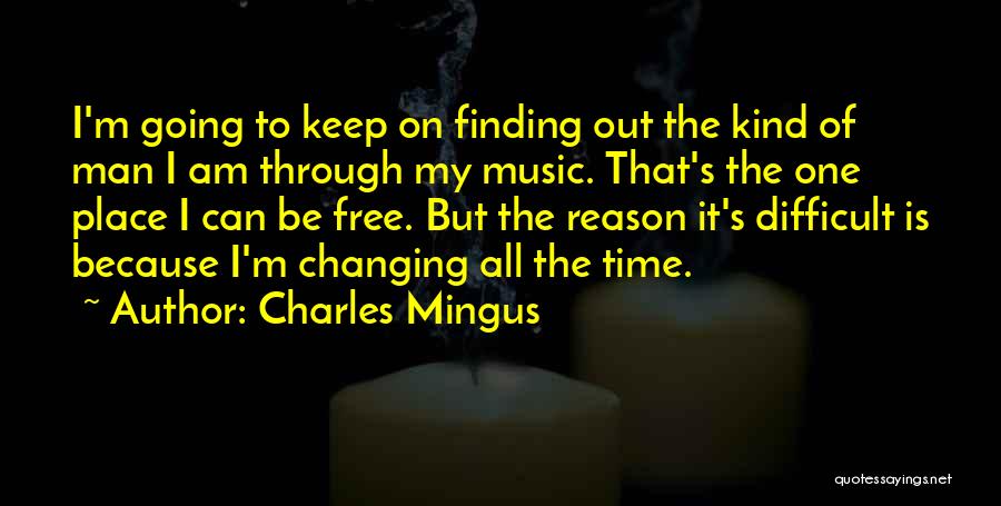 Charles Mingus Quotes 550616