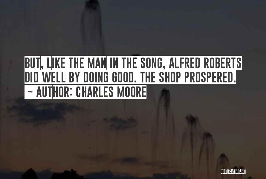 Charles Moore Quotes 950612