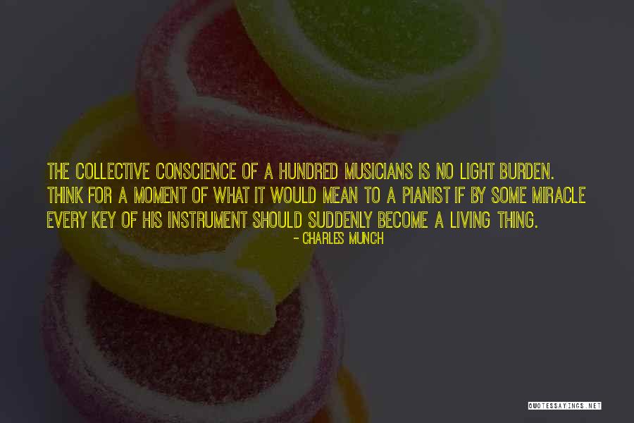 Charles Munch Quotes 2059207 Charles Munch Quotes 2059207