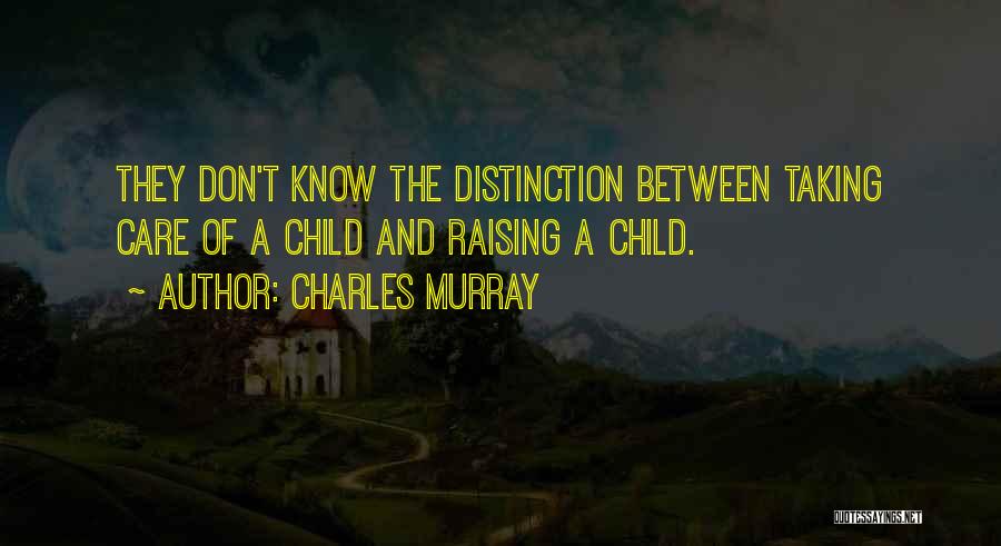 Charles Murray Quotes 1906630