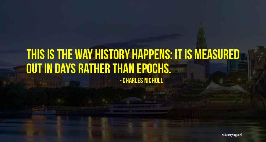 Charles Nicholl Quotes 1837951