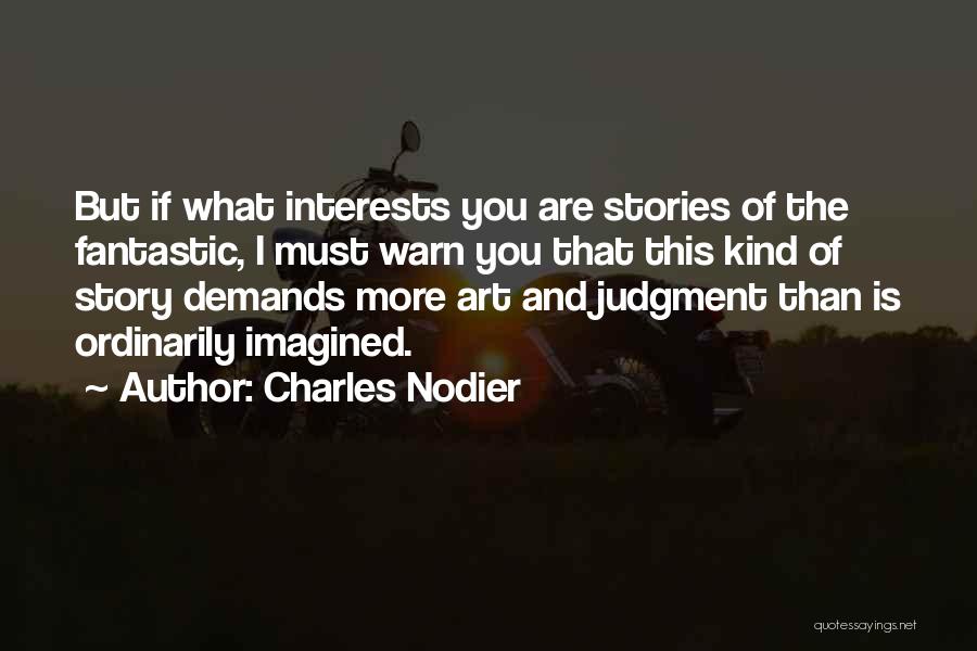 Charles Nodier Quotes 2264558