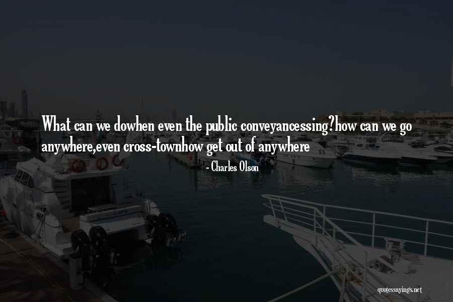 Charles Olson Quotes 1505902 Charles Olson Quotes 1505902