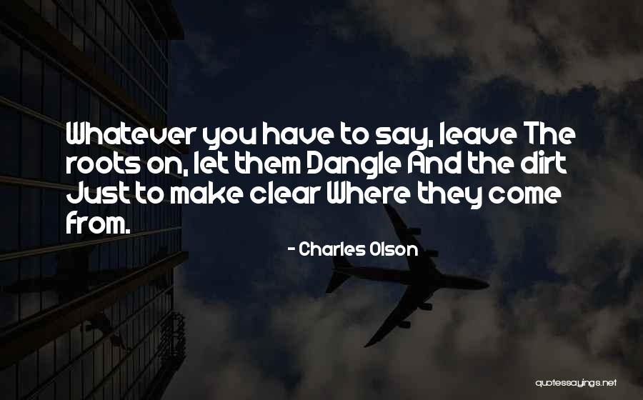 Charles Olson Quotes 1709448