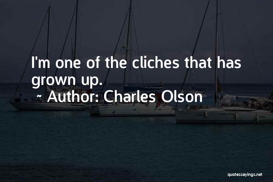 Charles Olson Quotes 2217952