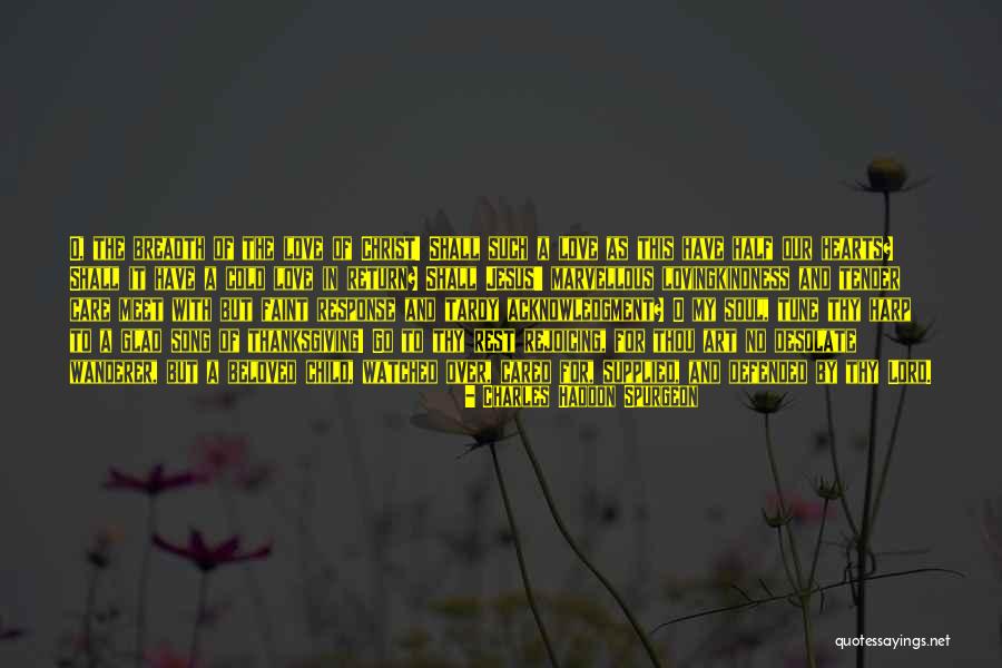 Charles O'rear Quotes By Charles Haddon Spurgeon Charles O'rear Quotes By Charles Haddon Spurgeon