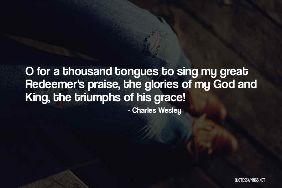 Charles O'rear Quotes By Charles Wesley Charles O'rear Quotes By Charles Wesley