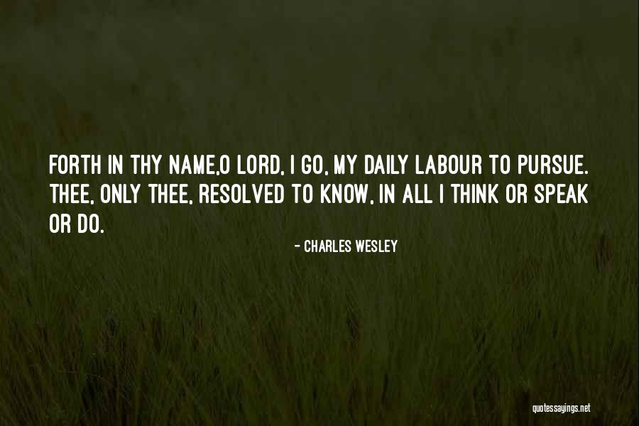 Charles O'rear Quotes By Charles Wesley Charles O'rear Quotes By Charles Wesley