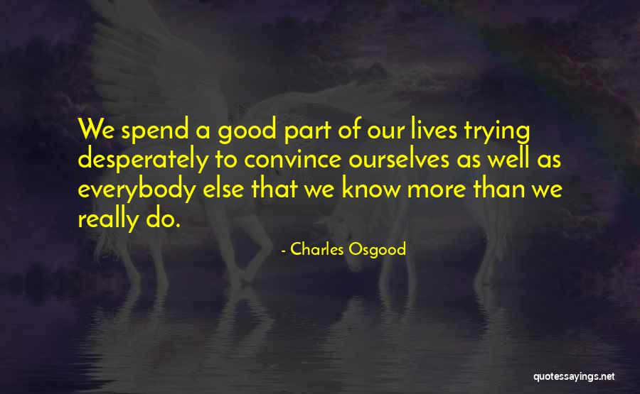Charles Osgood Quotes 1342943