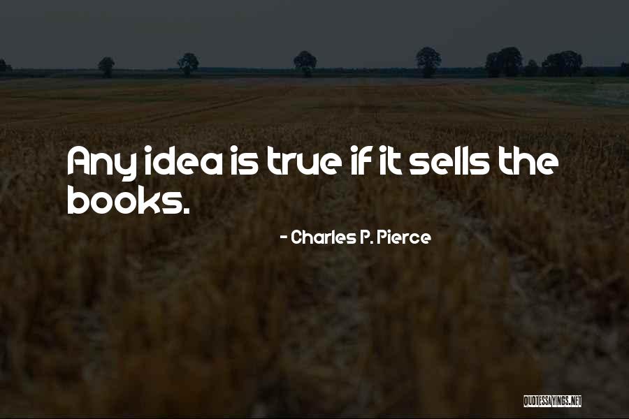 Charles P. Pierce Quotes 144512