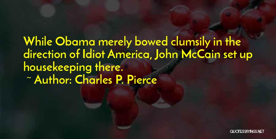 Charles P. Pierce Quotes 1509591