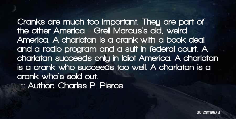 Charles P. Pierce Quotes 1693920