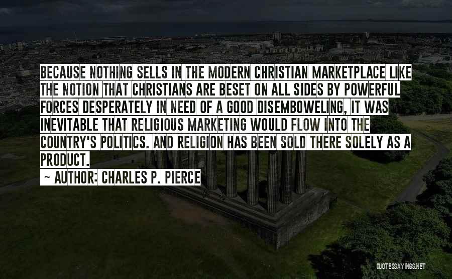 Charles P. Pierce Quotes 522856