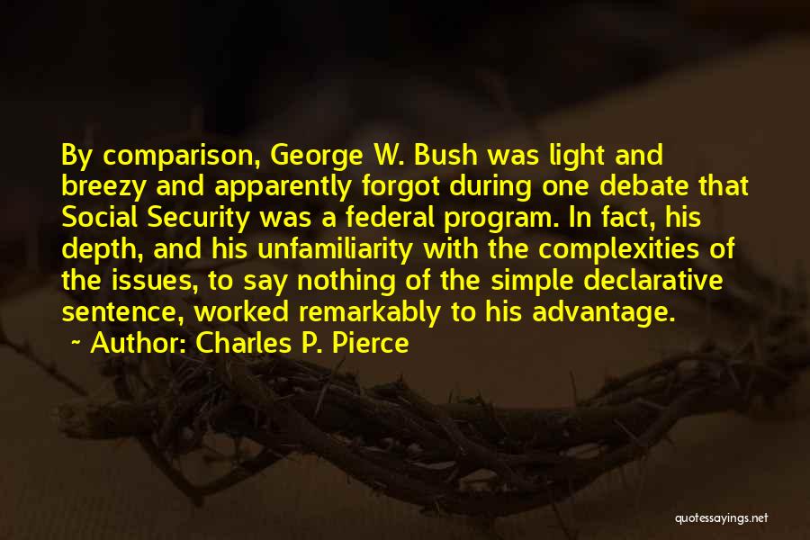 Charles P. Pierce Quotes 921253