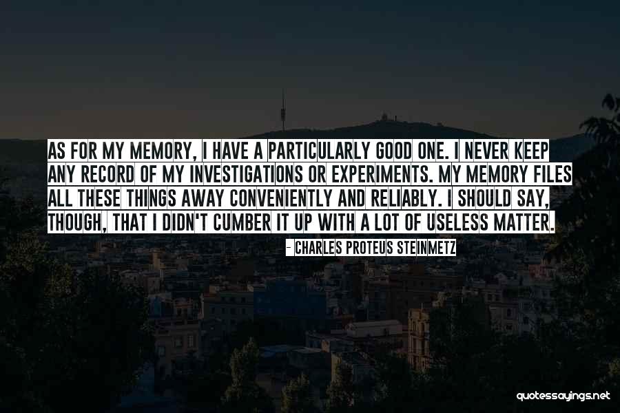 Charles P. Steinmetz Quotes By Charles Proteus Steinmetz Charles P. Steinmetz Quotes By Charles Proteus Steinmetz