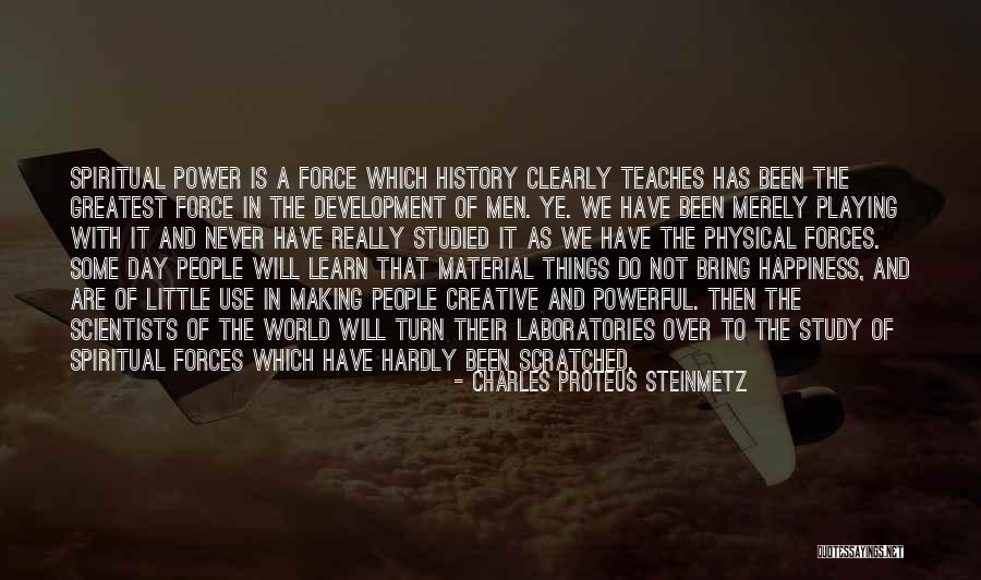 Charles P. Steinmetz Quotes By Charles Proteus Steinmetz Charles P. Steinmetz Quotes By Charles Proteus Steinmetz