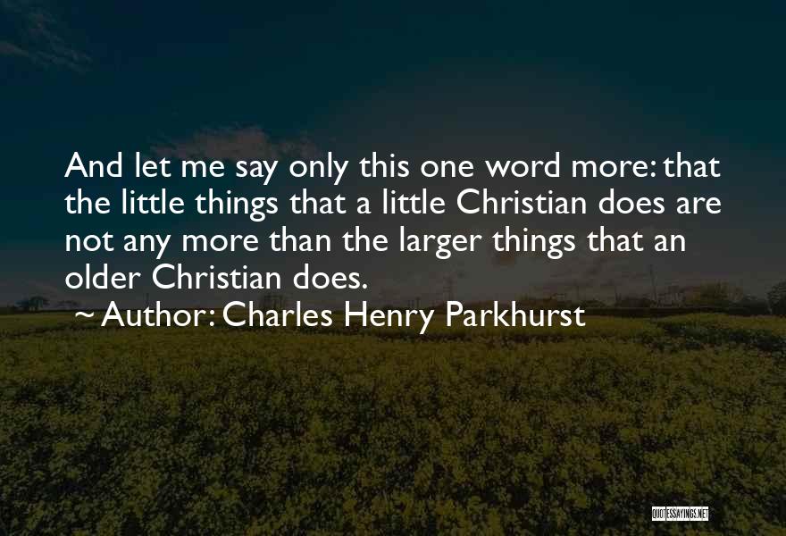 Charles Parkhurst Quotes By Charles Henry Parkhurst