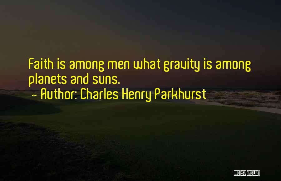 Charles Parkhurst Quotes By Charles Henry Parkhurst