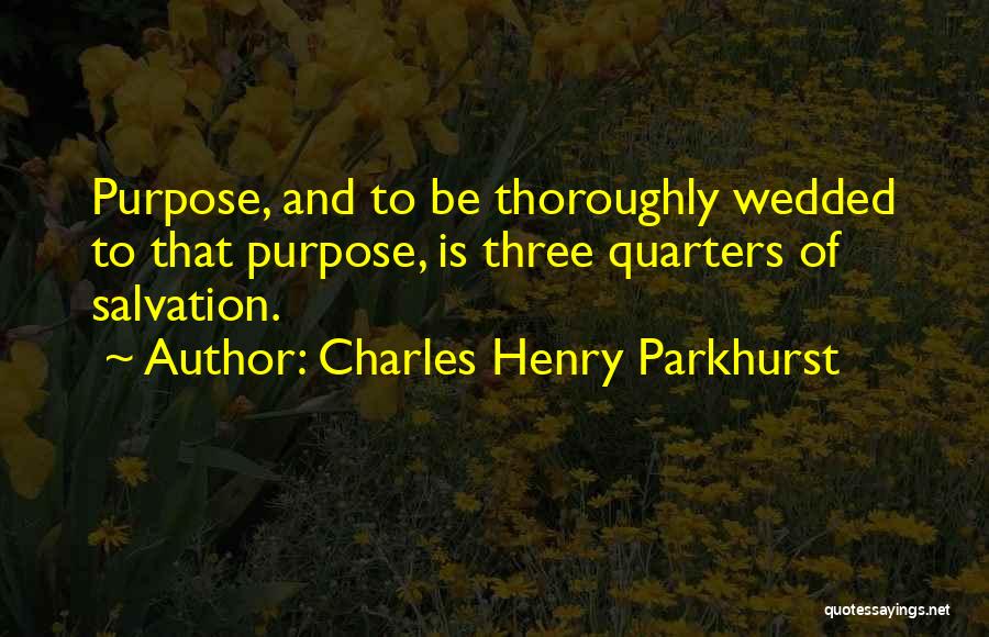 Charles Parkhurst Quotes By Charles Henry Parkhurst