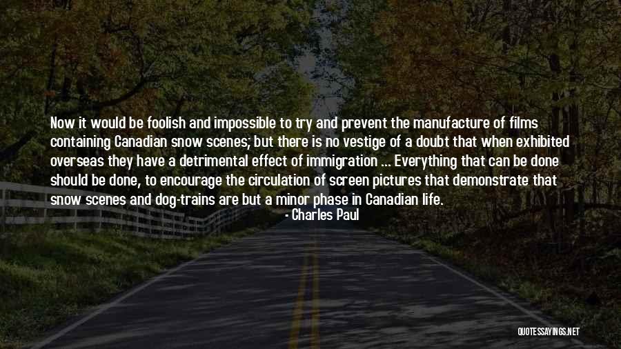 Charles Paul Quotes 421371