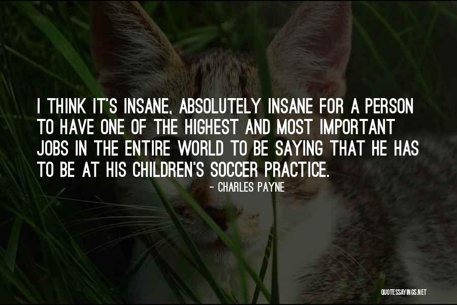 Charles Payne Quotes 2101016 Charles Payne Quotes 2101016