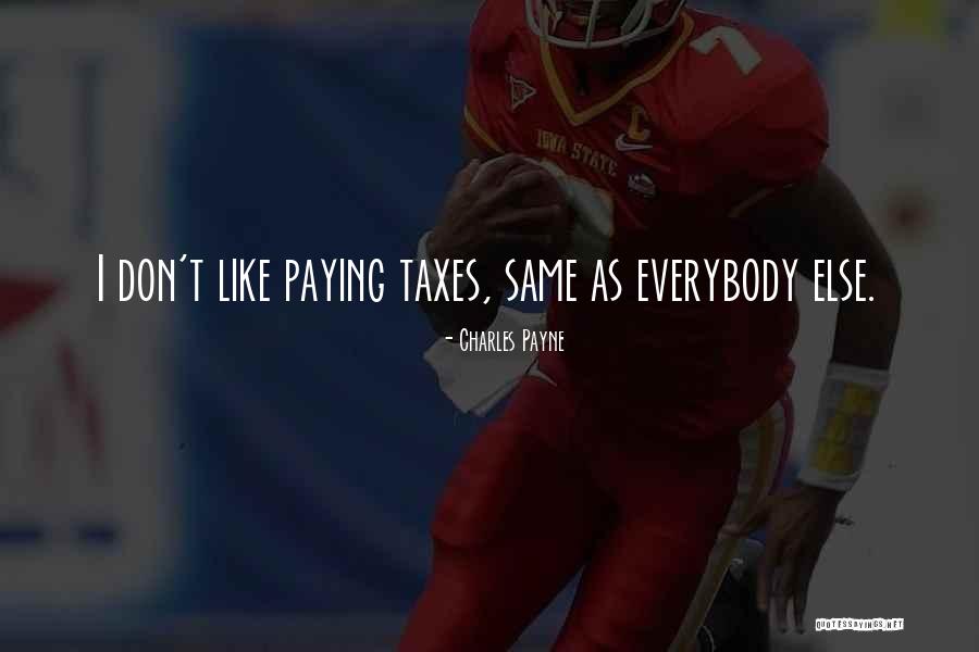 Charles Payne Quotes 755252 Charles Payne Quotes 755252