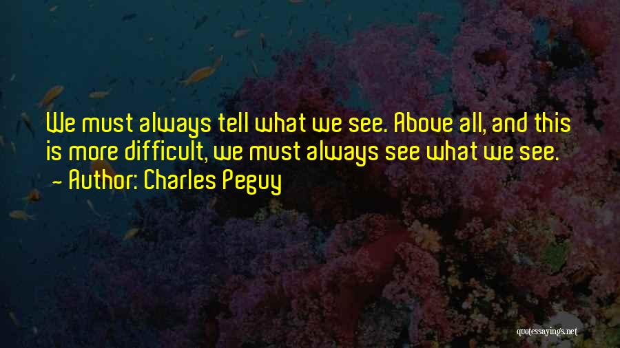 Charles Peguy Quotes 2088972