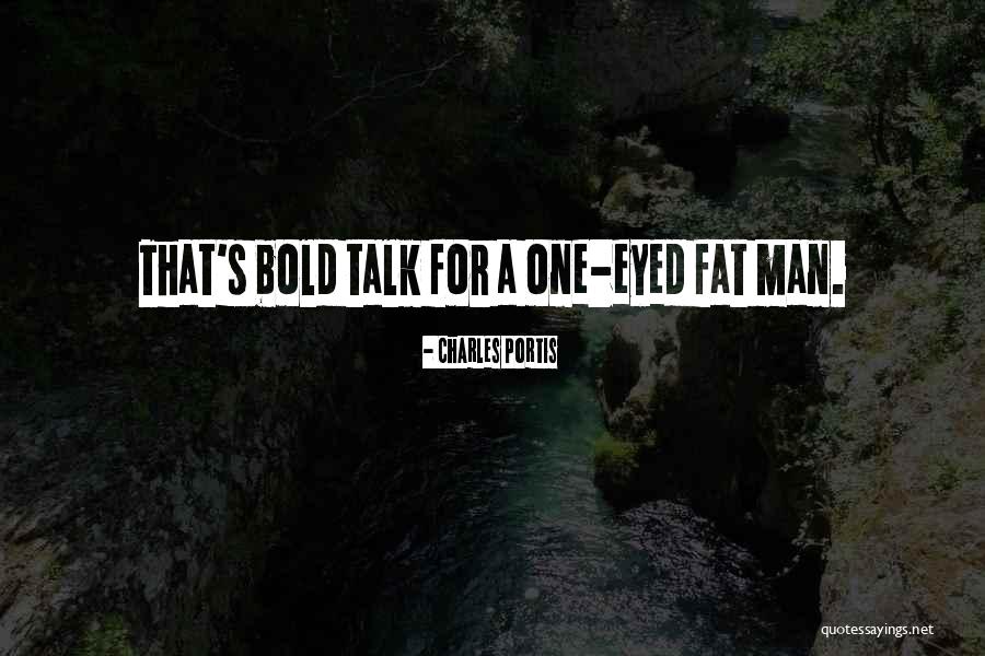 Charles Portis Quotes 1600902 Charles Portis Quotes 1600902
