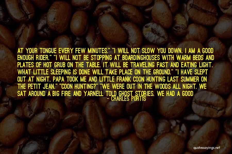 Charles Portis Quotes 1864219 Charles Portis Quotes 1864219