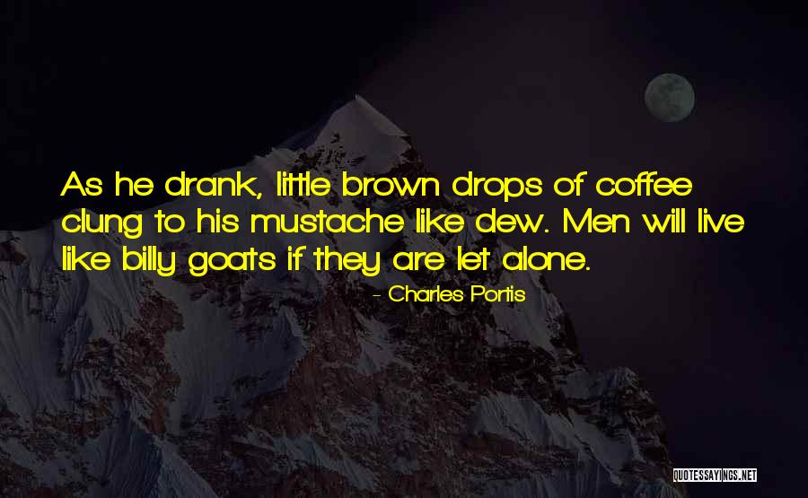 Charles Portis Quotes 913243 Charles Portis Quotes 913243