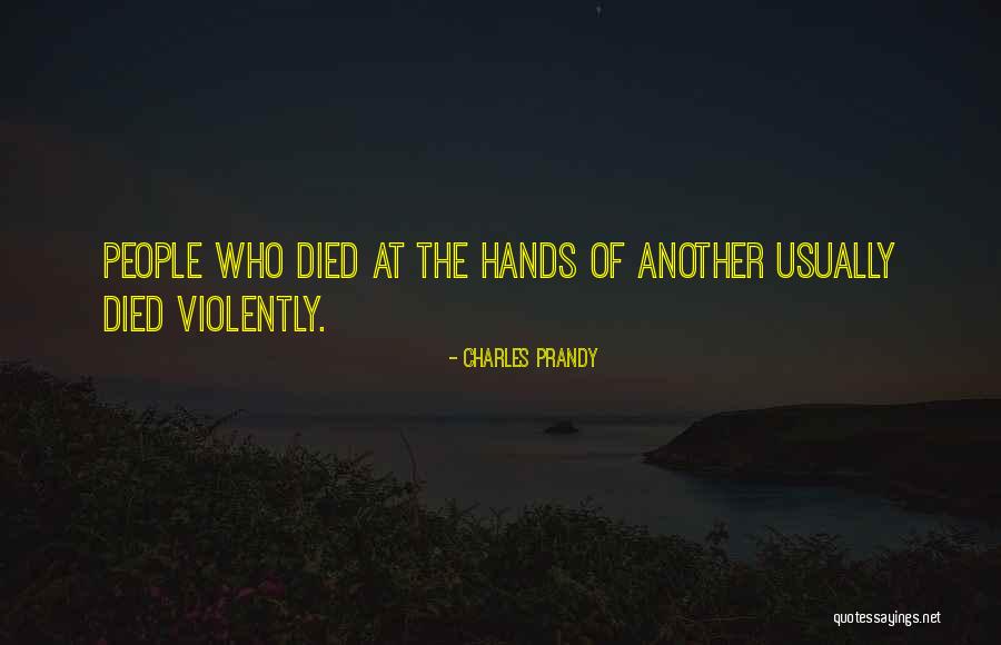Charles Prandy Quotes 1497529 Charles Prandy Quotes 1497529