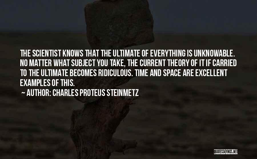 Charles Proteus Steinmetz Quotes 1046970