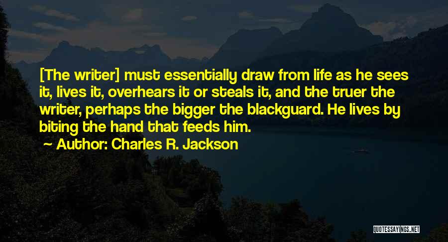 Charles R. Jackson Quotes 2088698