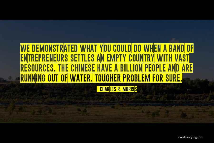 Charles R. Morris Quotes 1135398