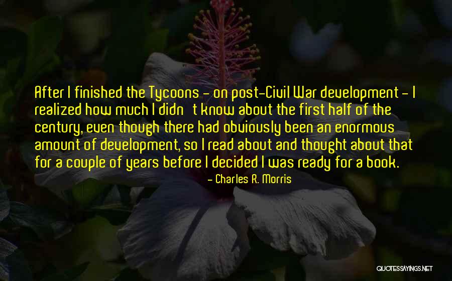 Charles R. Morris Quotes 1518892