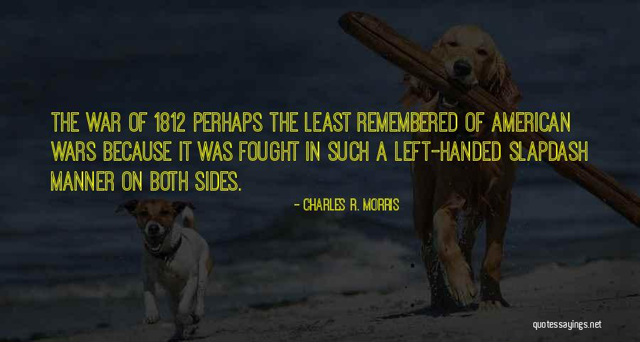 Charles R. Morris Quotes 1628700