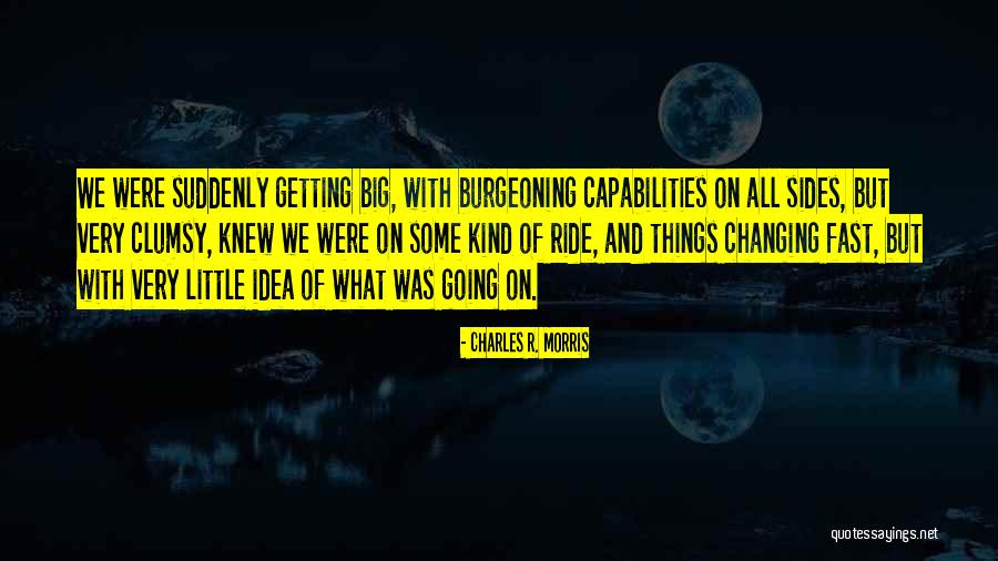 Charles R. Morris Quotes 1833128 Charles R. Morris Quotes 1833128