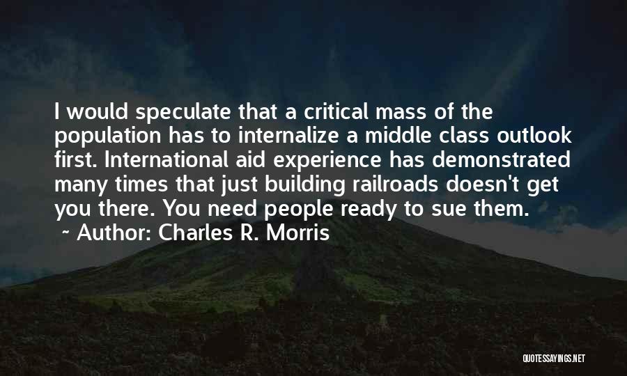 Charles R. Morris Quotes 1898927