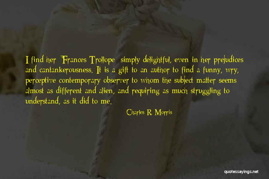 Charles R. Morris Quotes 397398 Charles R. Morris Quotes 397398