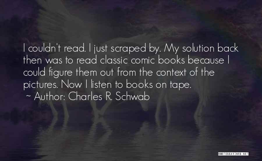 Charles R. Schwab Quotes 1181146