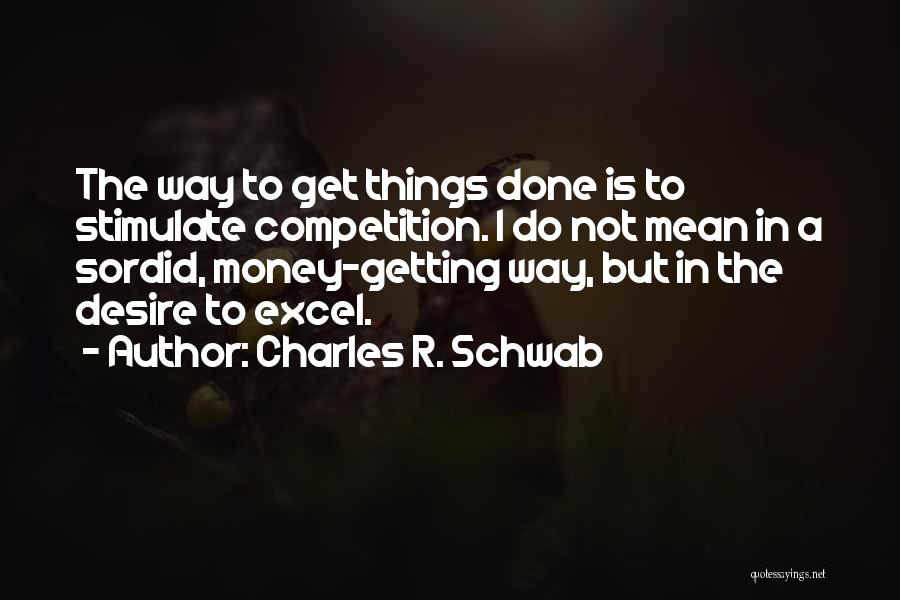 Charles R. Schwab Quotes 2014292