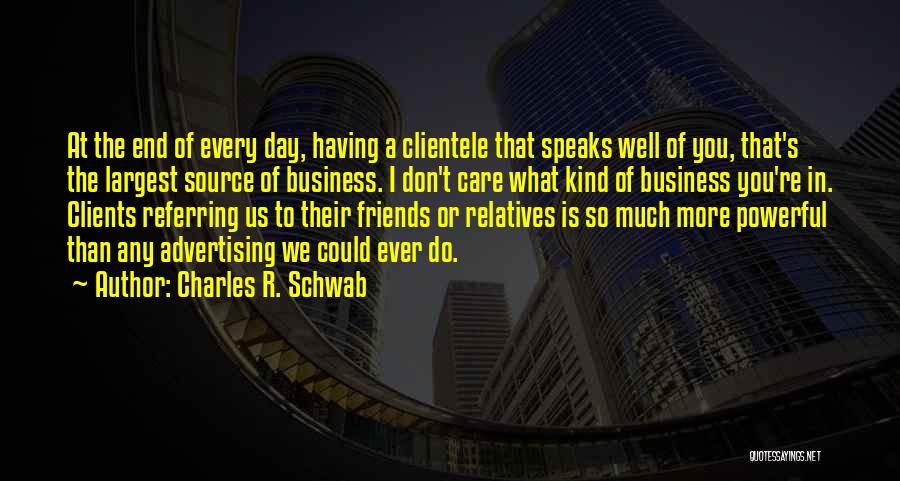 Charles R. Schwab Quotes 258479