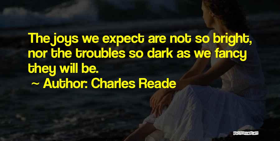 Charles Reade Quotes 1865761