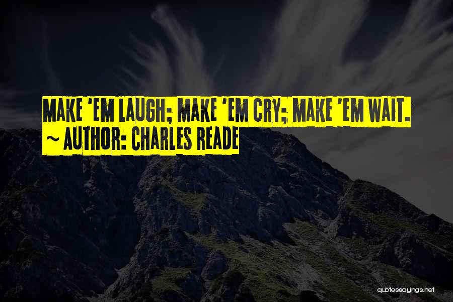 Charles Reade Quotes 245769