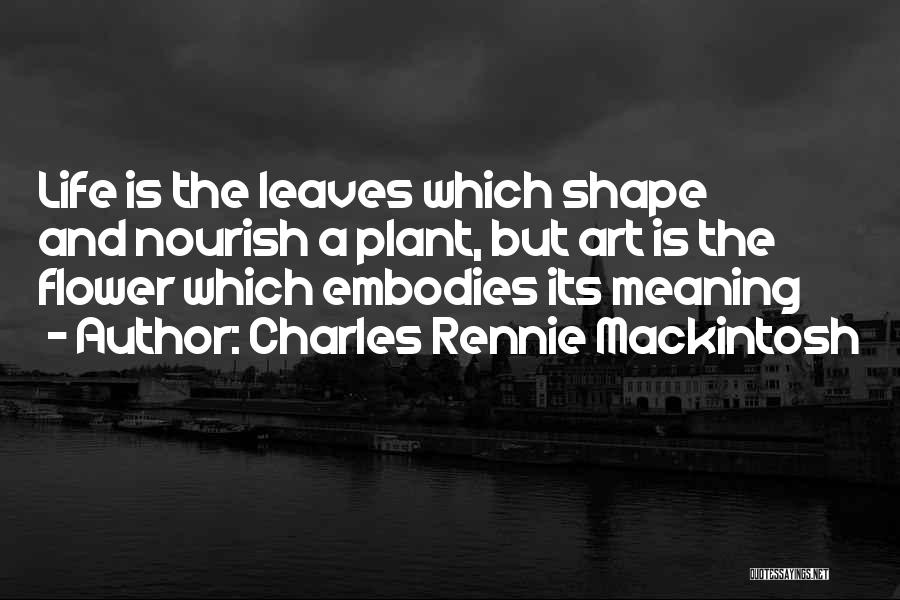 Charles Rennie Mackintosh Quotes 2131784