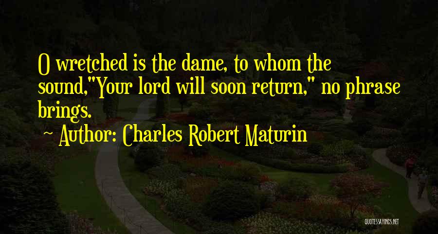 Charles Robert Maturin Quotes 462421