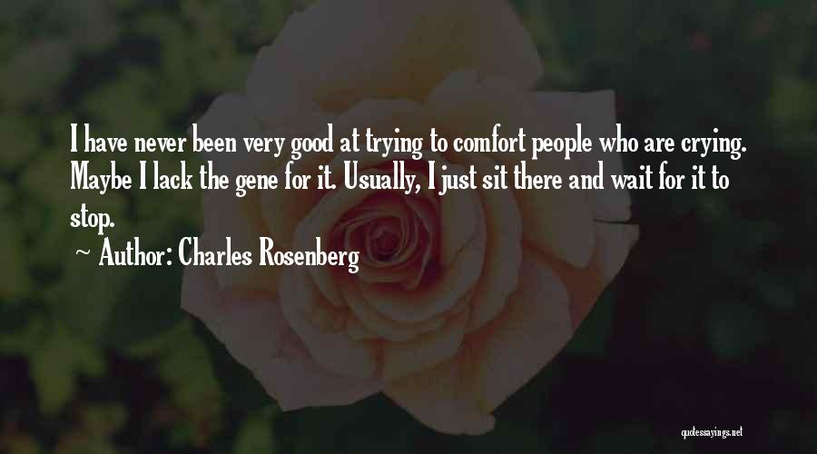 Charles Rosenberg Quotes 287201