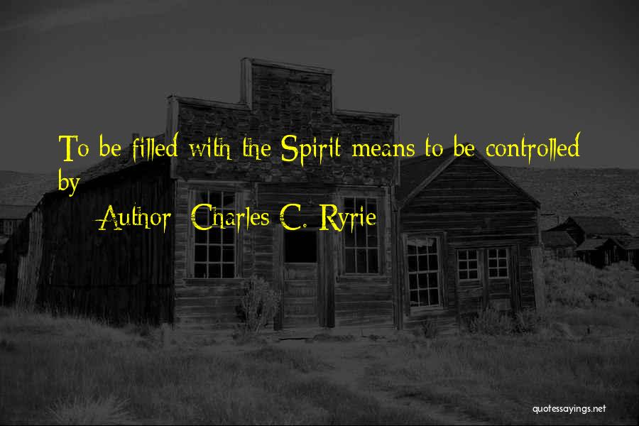 Charles Ryrie Quotes By Charles C. Ryrie